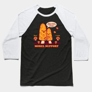 Morel Support Baseball T-Shirt